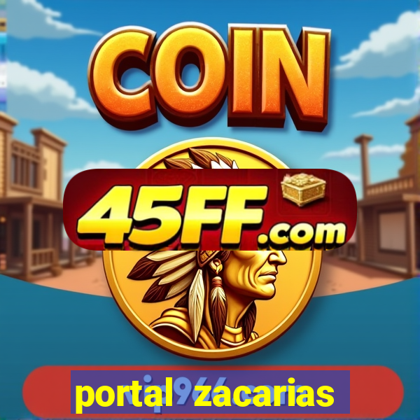portal zacarias maior de 18
